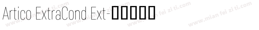 Artico ExtraCond Ext字体转换